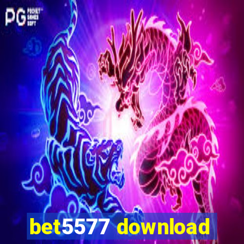 bet5577 download